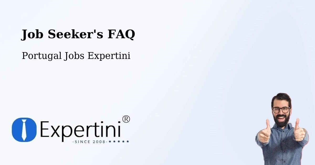 Job Seeker FAQ – Gemunde - Portugal Jobs Expertini